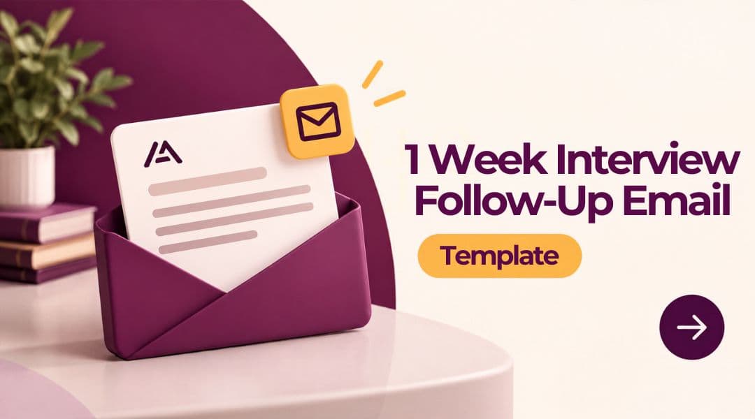 1 Week Interview Follow-Up Email Template