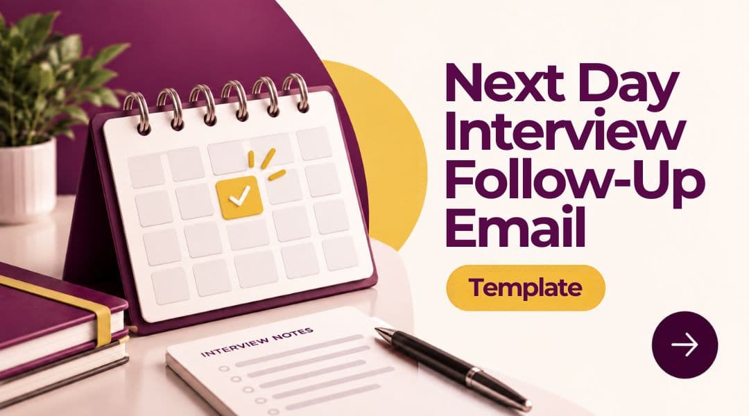 Next Day Interview Follow-Up Email Template
